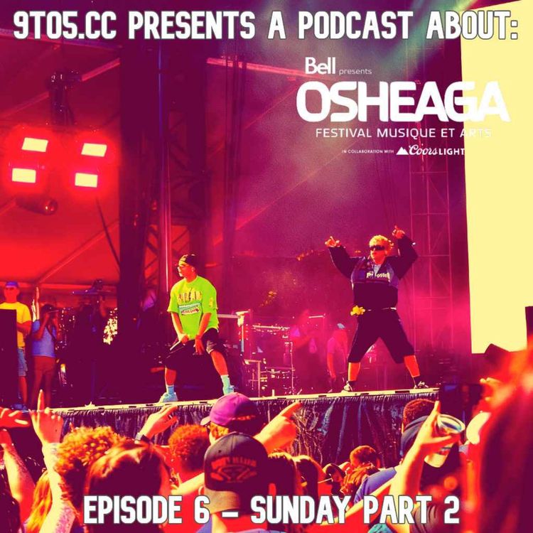 cover art for Osheaga Podcast (Unofficial) 2026: Sunday Part 2