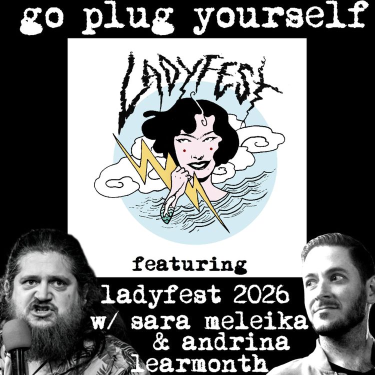 cover art for GPYS 345: Ladyfest Montreal 2026 w/Sara Meleika & Andrina Learmonth