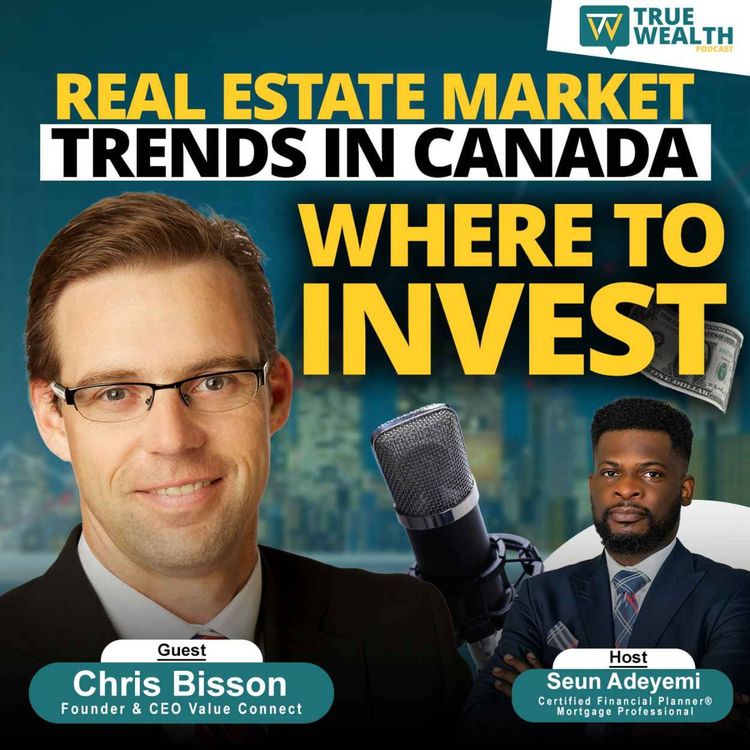 cover art for Real Estate Market Trends in Canada: Where to Invest