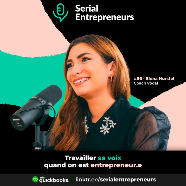 cover art for #86 - Elena Hurstel : Travailler sa voix quand on est entrepreneur.e