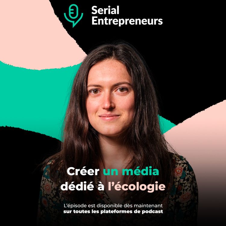 cover art for #104 - Juliette Quef (Vert) : Créer un média dédié à l'écologie