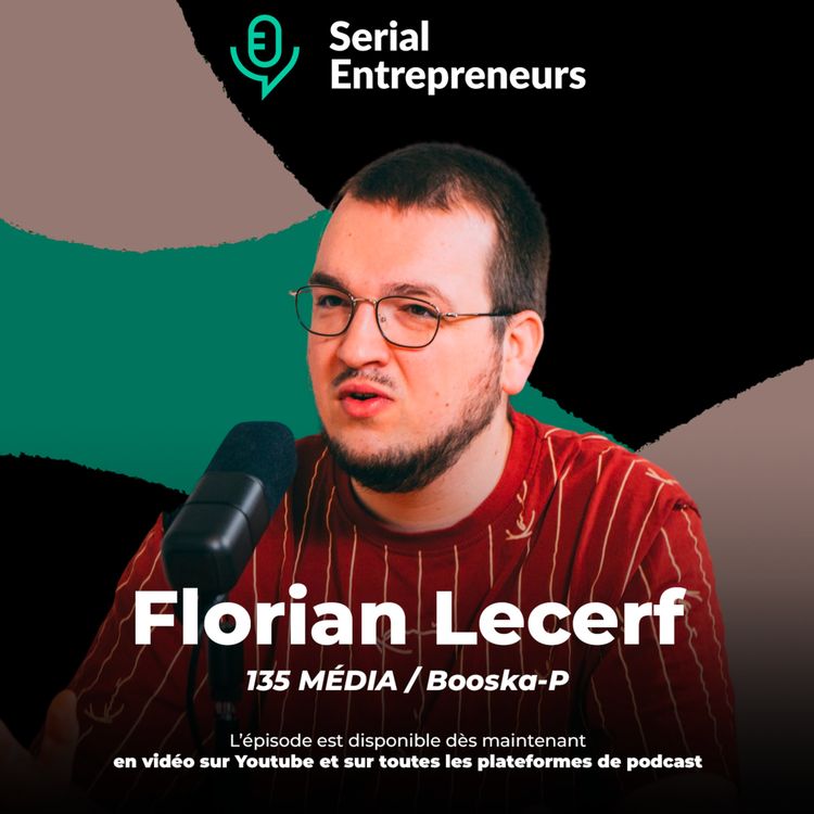 cover art for #113 - Florian Lecerf (135 MÉDIA) : Développer un business dans la musique