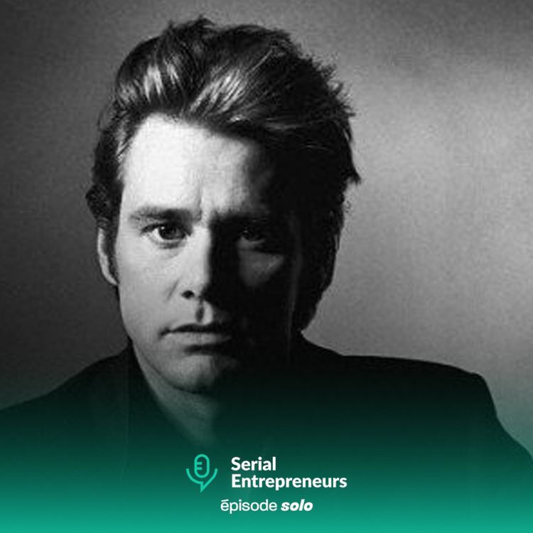 cover art for [Solo] Pourquoi Jim Carrey est une source d’inspiration pour les entrepreneurs ?