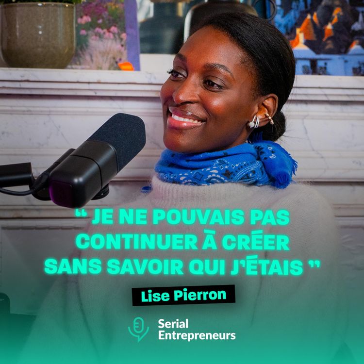 cover art for #173 - Lise Pierron : « Je ne pouvais pas continuer à créer sans savoir qui j'étais »