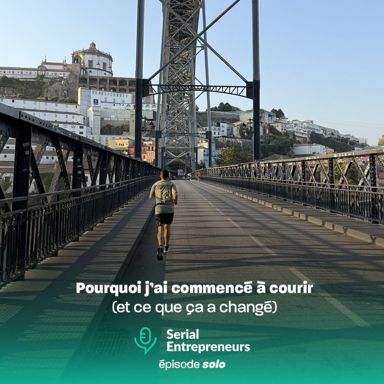 cover art for [SOLO] Pourquoi j’ai commencé à courir (et ce que ça a changé)