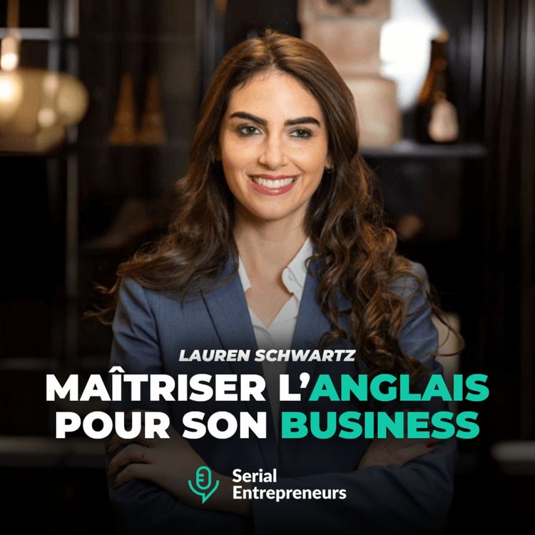 cover art for #190 - Lauren Schwartz (HelloHai) : Comment maîtriser l’anglais pour son business