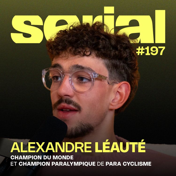 cover art for #197 - Alexandre Léauté : D’un AVC à la naissance… à champion paralympique