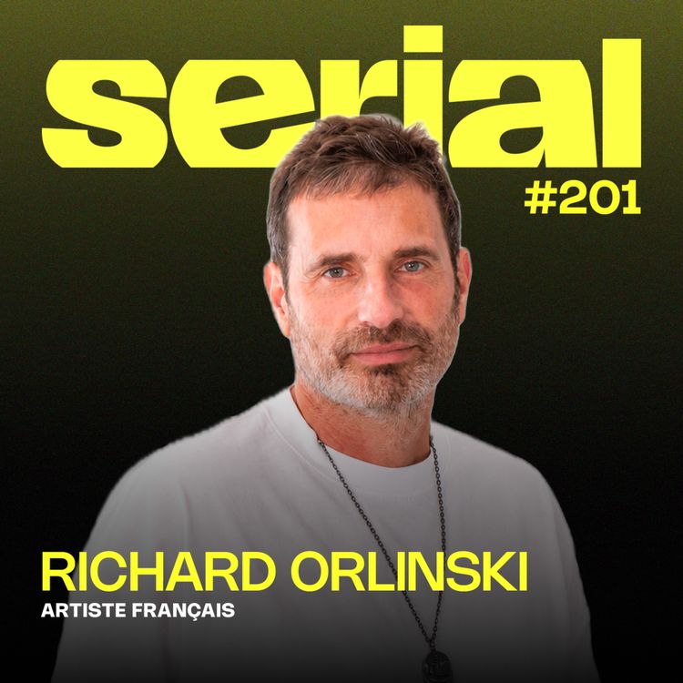 cover art for #201 - Richard Orlinski : Réussir sans demander la permission