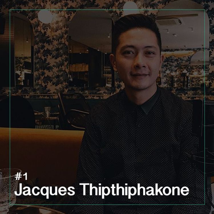 cover art for #1 - Jacques Thipthiphakone : Serial restaurateur