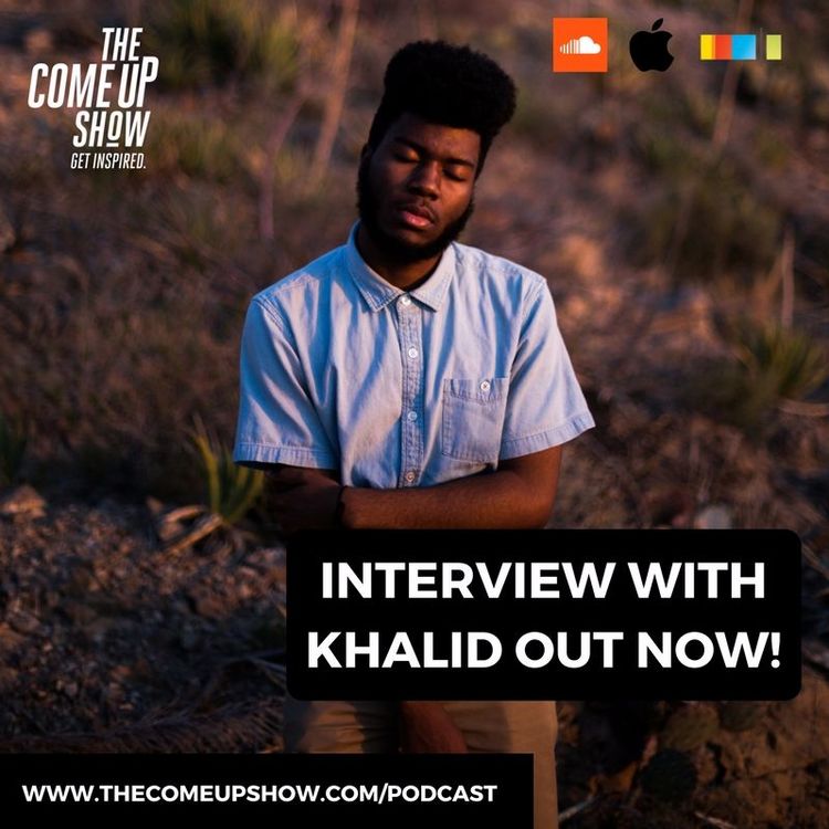 cover art for Khalid: A lot of relationships we surround ourselves with are temporary