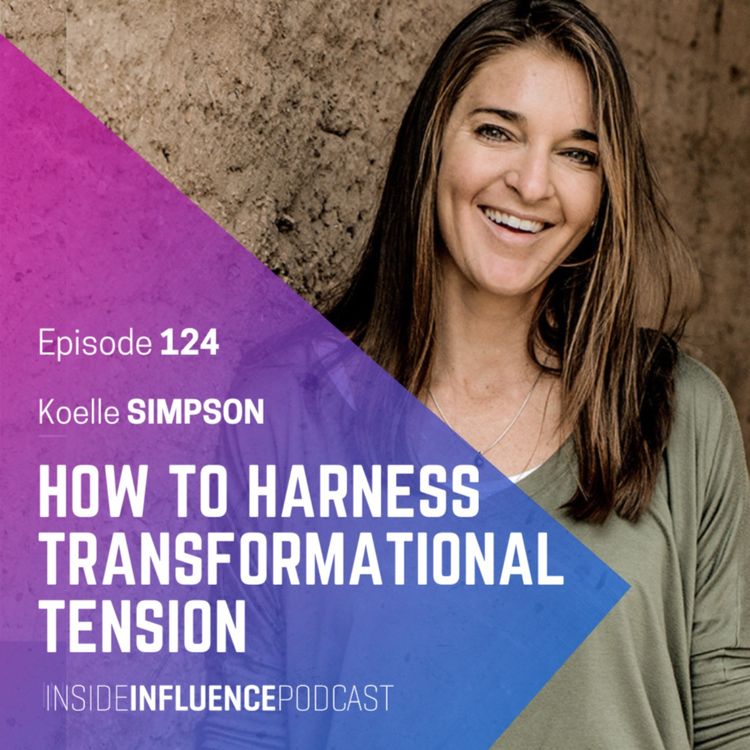 cover art for Koelle Simpson - Transformational tension: How to sit in the space in between now and what's next