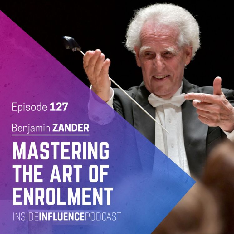 cover art for POWERCUT: Benjamin Zander on mastering the art of enrolment