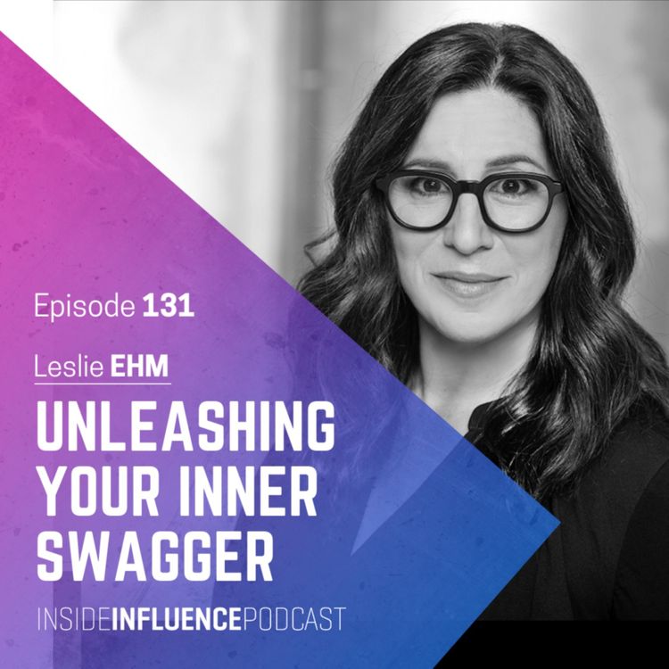 cover art for Leslie Ehm - Swagger: How to unleash everything you are and get everything you want