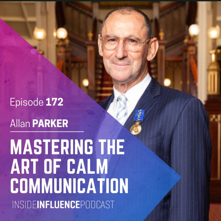 cover art for Allan Parker on staying calm, communicating with presence and mastering your state 