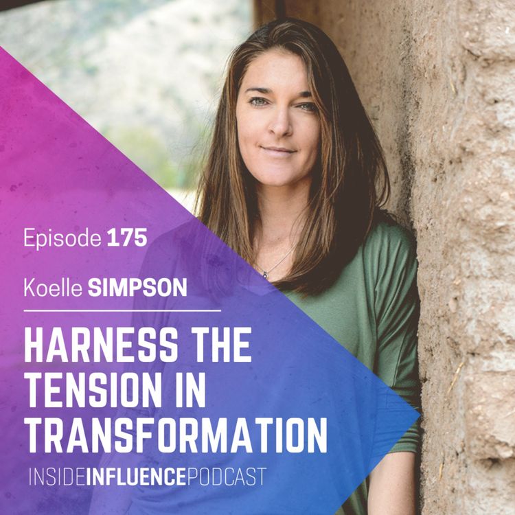 cover art for Koelle Simpson - Transformational tension: How to sit in the space in between now and what's next