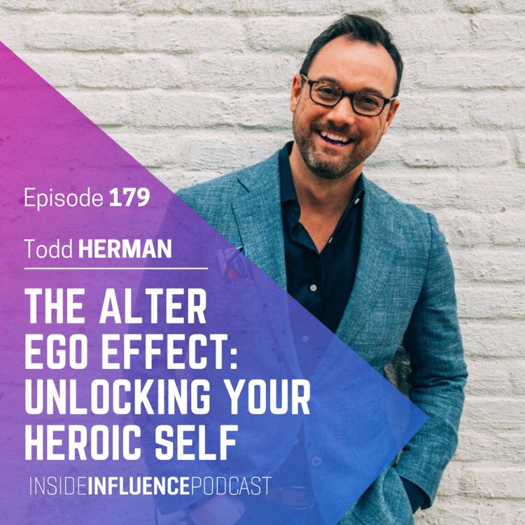 cover art for Todd Herman on the Alter Ego Effect, defeating the enemy and unlocking your heroic self