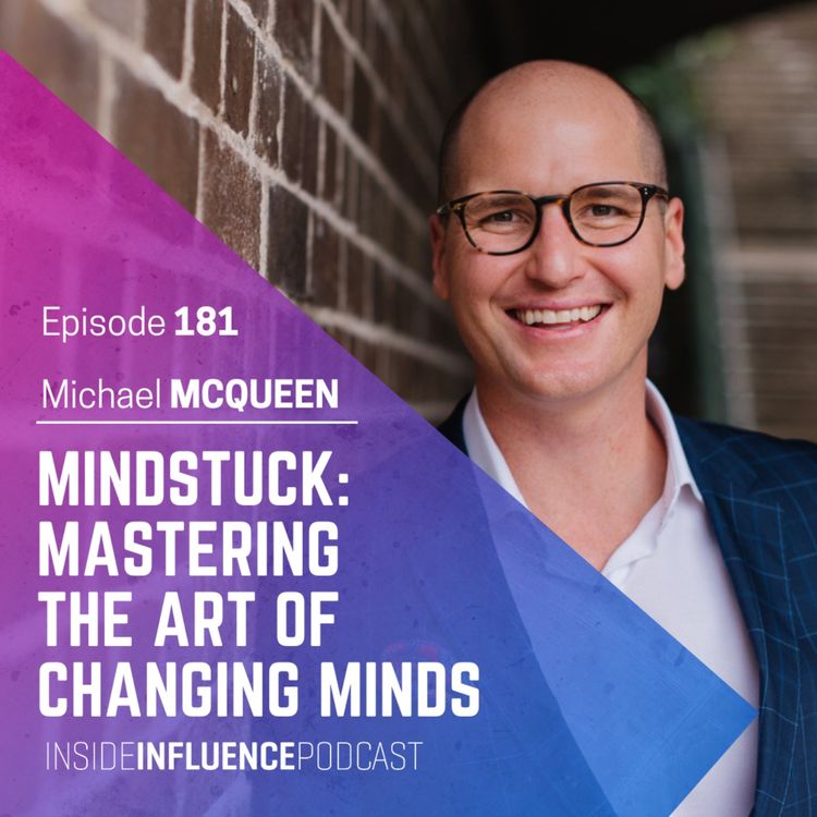 cover art for Michael McQueen on why we are MindStuck and mastering the art of changing minds