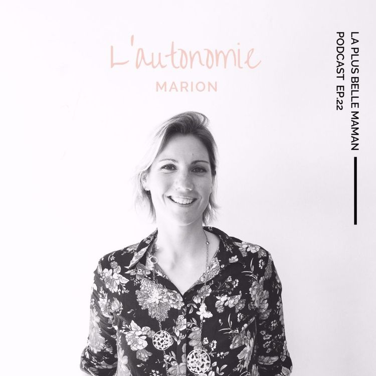 cover art for L'autonomie chez l'enfant avec Marion de Montessori à la maison 