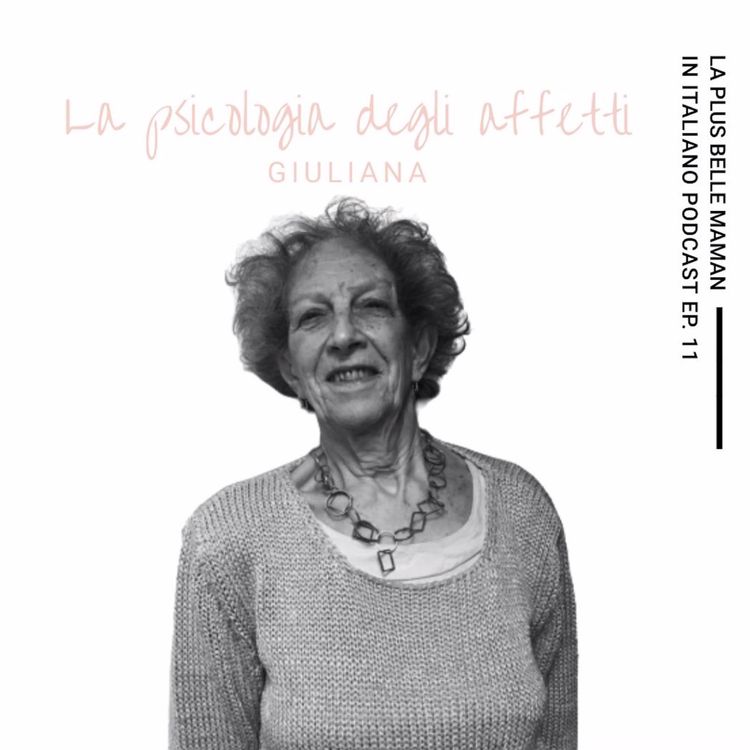 cover art for 🇮🇹 La psicologia degli affetti con Giuliana Mieli