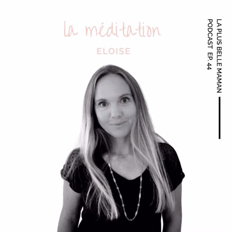 cover art for La méditation avec Eloïse Zeller