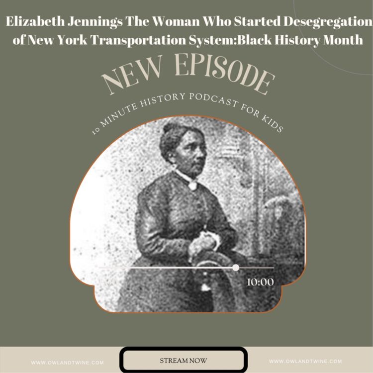 cover art for  Elizabeth Jennings The Woman Who Started Desegregation of New York Transportation System:Black History Month