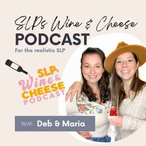 cover art for SLPs Wine and Cheese's Podcast