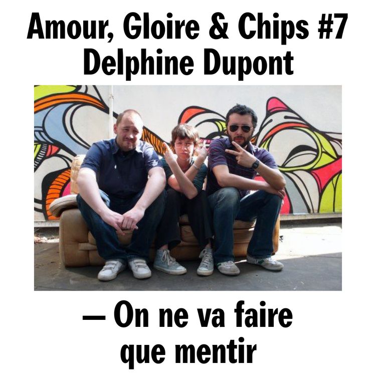 cover art for #7 - Delphine Dupont. On ne va faire que mentir