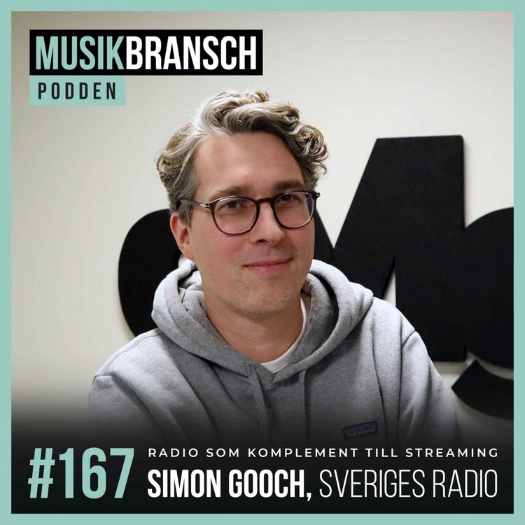 cover art for 167. Radio som komplement till streaming - Simon Gooch, Sveriges Radio [Kort]