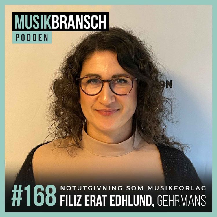 cover art for 168. Notutgivning som musikförlag - Filiz Erat Edhlund, Gehrmans Musikförlag [Original]