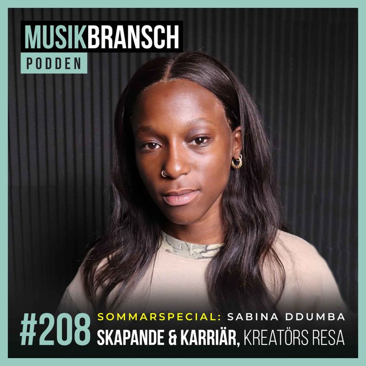 cover art for 208. Sabina Ddumba - Skapande & karriär, Kreatörs resa [Sommarspecial]