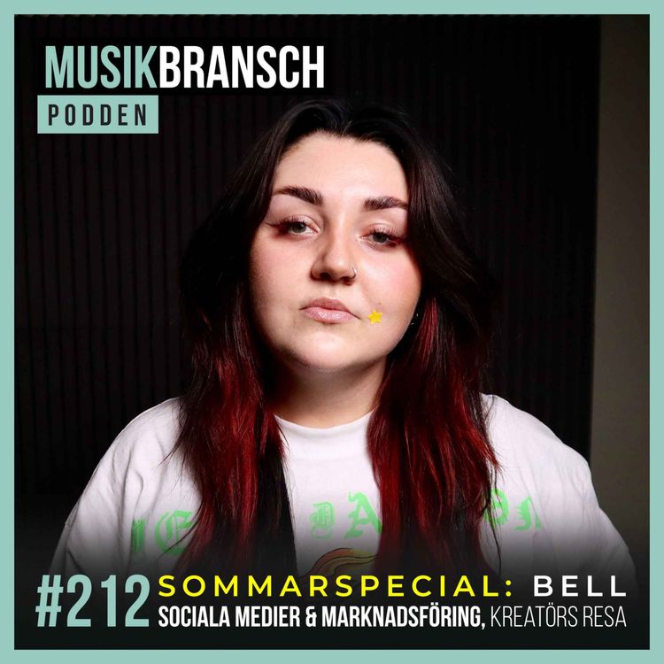 cover art for 212. BELL - Sociala medier & marknadsföring, Kreatörs resa [Sommarspecial]