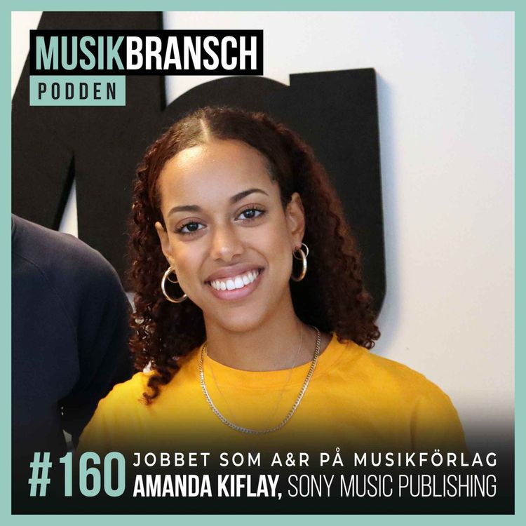 cover art for 160. Jobbet som A&R på musikförlag - Amanda Kiflay, Sony Music Publishing [Original]
