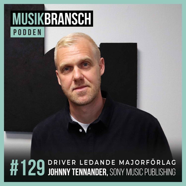cover art for 129. Driver ledande majorförlag - Johnny Tennander, Sony Music Publishing [Original]
