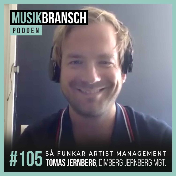 cover art for 105. Så funkar artist management - Tomas Jernberg, Dimberg Jernberg Management