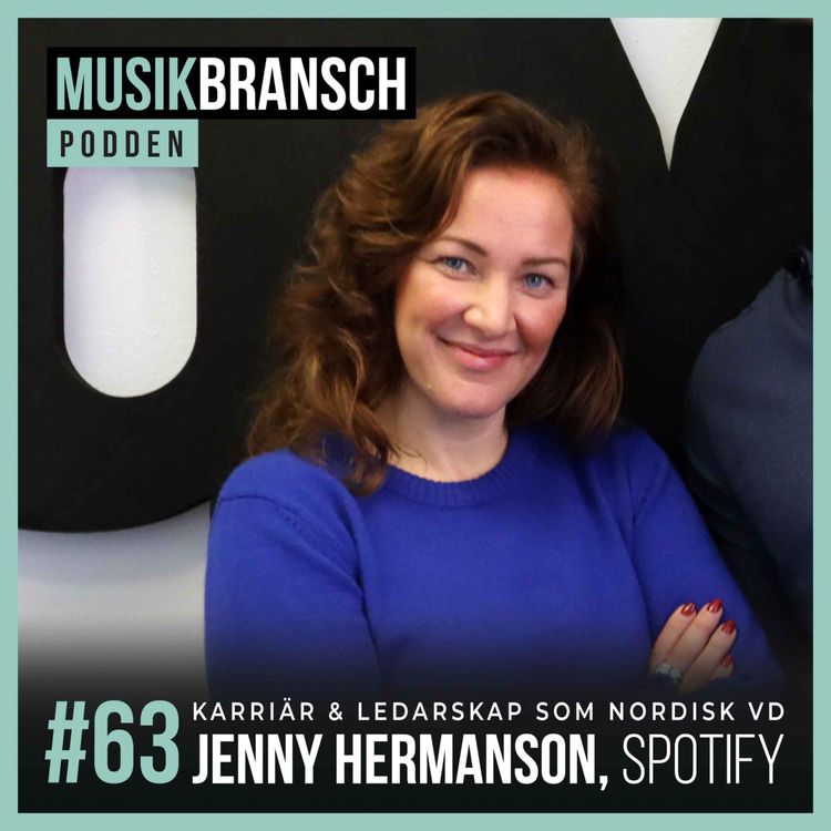 cover art for 63. Karriär & ledarskap som nordisk VD - Jenny Hermanson, Spotify [Original]