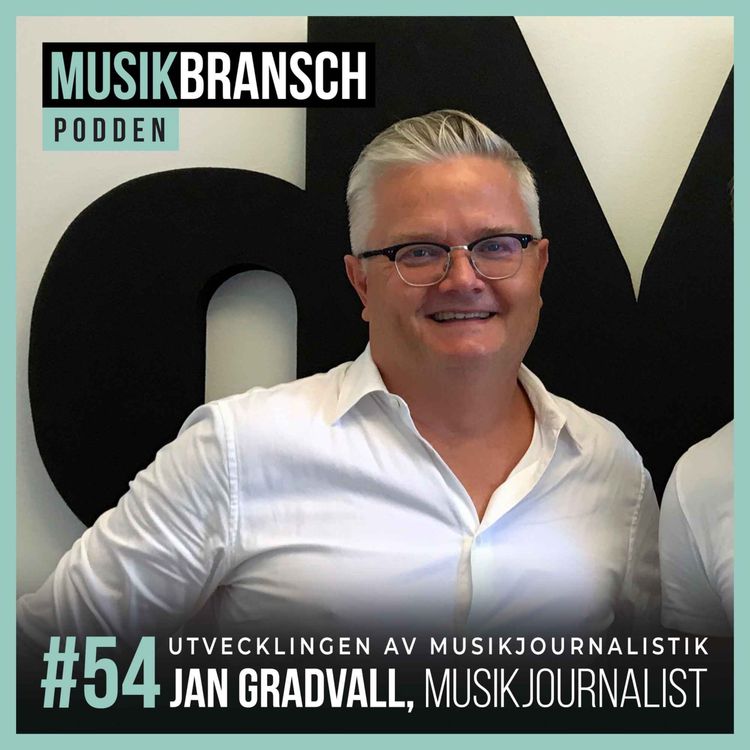 cover art for 54. Utvecklingen av musikjournalistik - Jan Gradvall, Musikjournalist