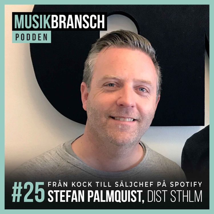 cover art for 25. Från kock till säljchef på Spotify - Stefan Palmquist, Dist Sthlm