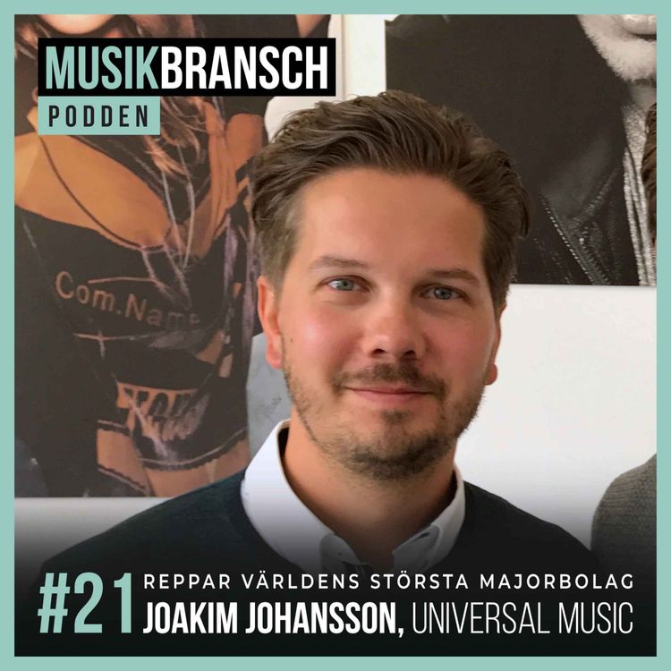 cover art for 21. Reppar världens största majorbolag - Joakim Johansson, Universal Music Group