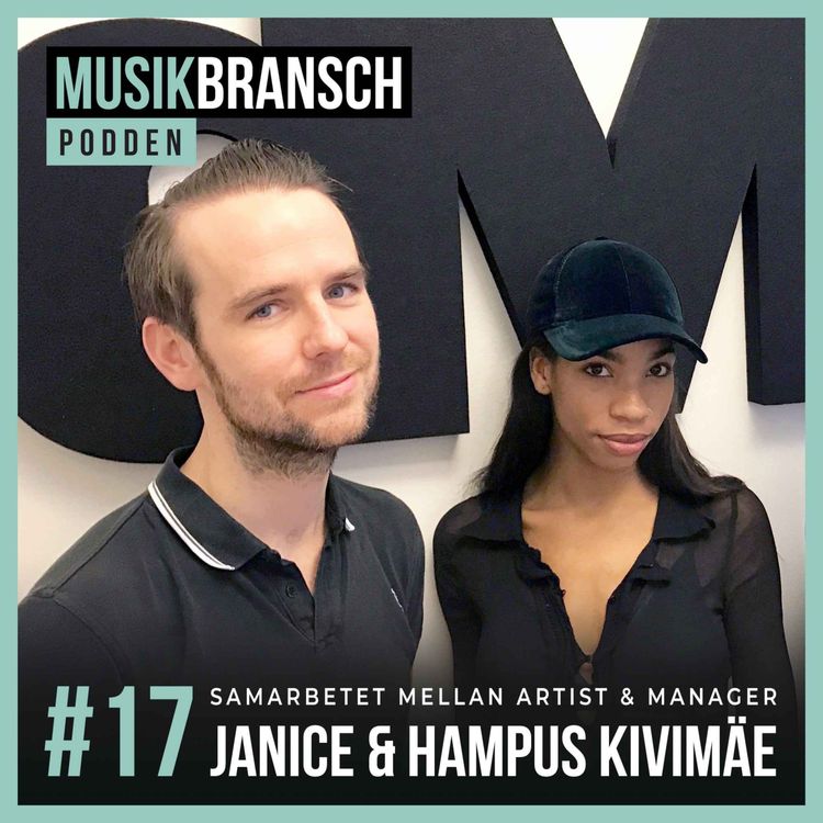 cover art for 17. Samarbetet mellan artist & manager - Janice & Hampus Kivimäe