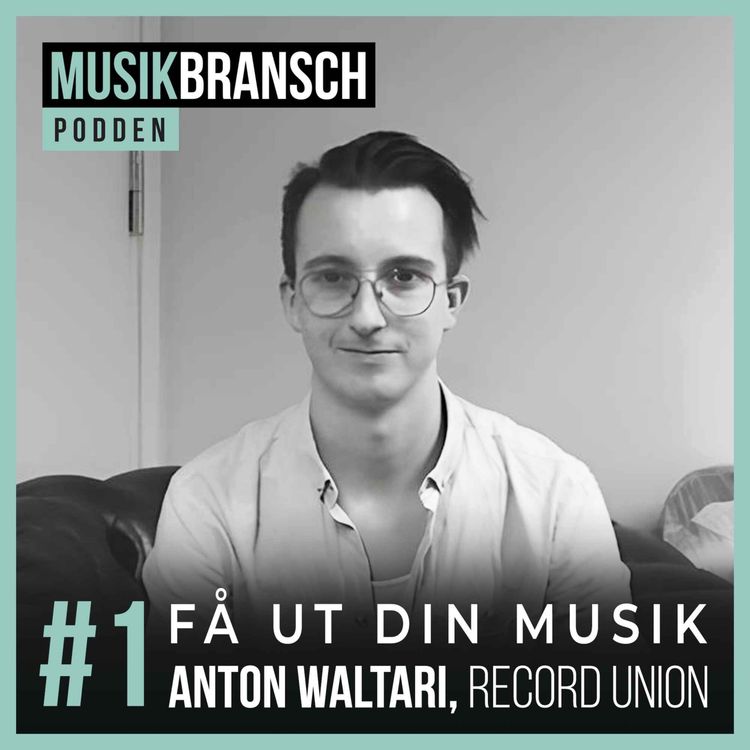 cover art for 1. Få ut din musik - Anton Waltari, Record Union