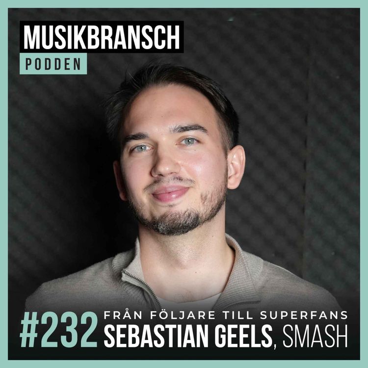 cover art for 232. Från följare till superfans - Sebastian Geels, Smash