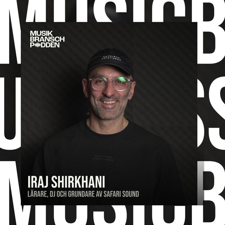 cover art for 272. Från förbjuden musik till världsturnéer - Iraj Shirkhani, Lärare, DJ och grundare av Safari Sound