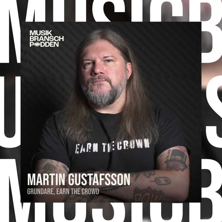 cover art for 299. Livet som artistmanager - Martin Gustafsson, grundare, av Earn the Crown