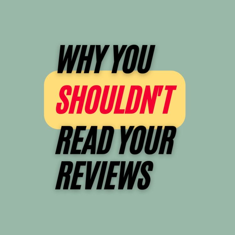 cover art for Ep. 354: Leslie Karst on Why You Shouldn’t Read Reviews