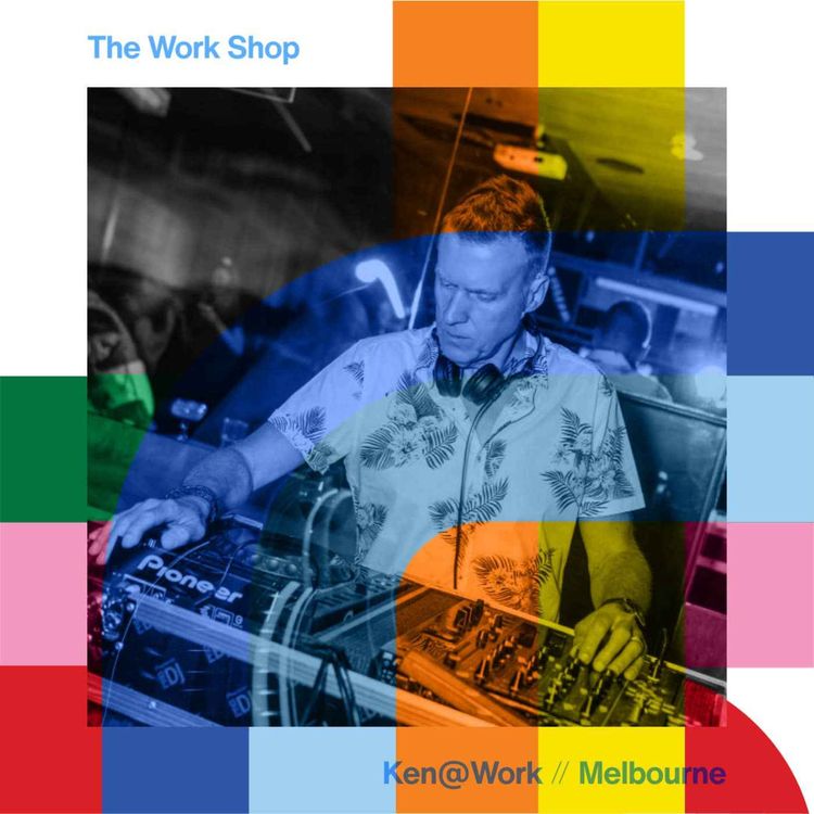 cover art for The Work Shop - Ken@Work  // 07-09-24