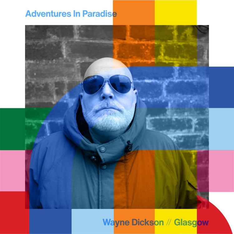 cover art for Adventures In Paradise - Wayne Dickson  // 07-09-24