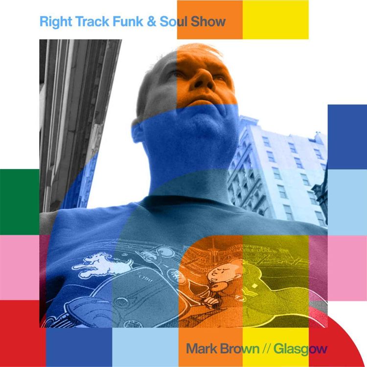 cover art for Right Track Funk And Soul - Mark Brown  // 09-09-24