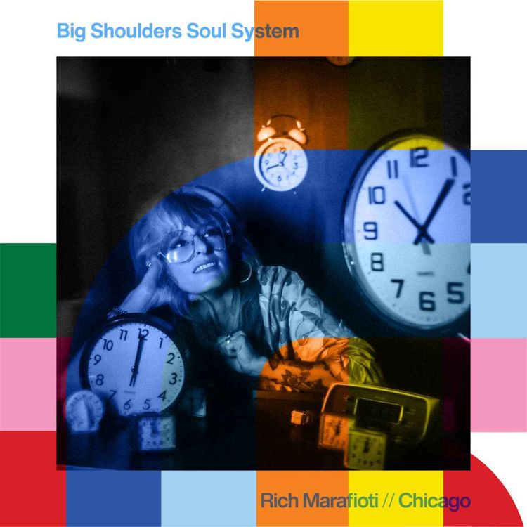 cover art for Big Shoulders Soul System - Rich Marafioti // 17-09-24