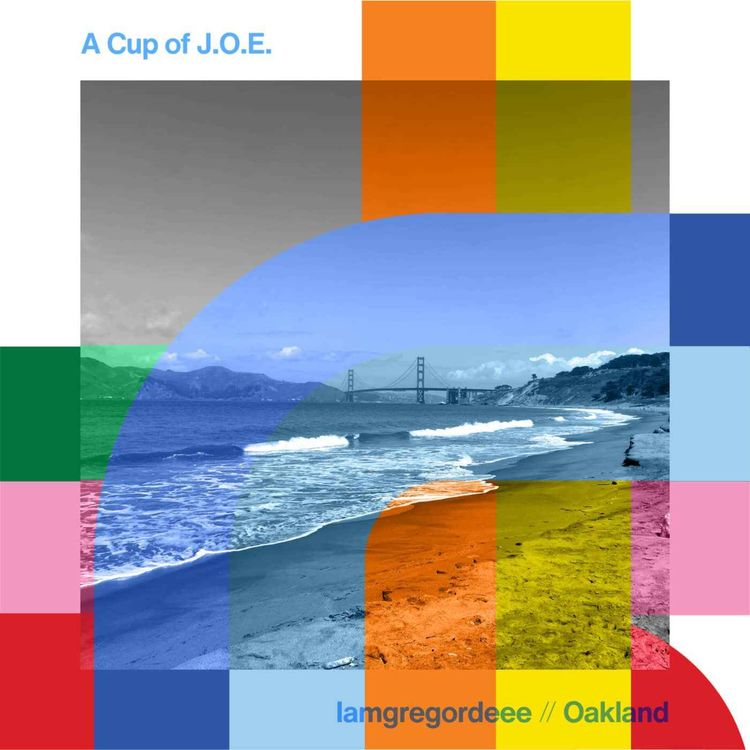 cover art for A Cup Of J.O.E. - iamgregordeee // 18-09-24