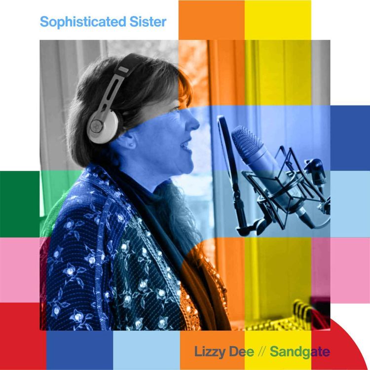 cover art for Sophisticated Sister - Lizzy Dee  // 01-10-24